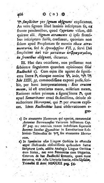 Miscellanea Lipsiensia nova, ad incrementum scientiarum, ab his qui sunt in colligendis Eruditorum novis actis occupati per partes publicata. Edendi consilium suscepit, sua nonnulla passim addidit, praefationem, qua instituti ratio explicatur, praemisit Frider. Otto Menckenius phil et I.V. Doctor