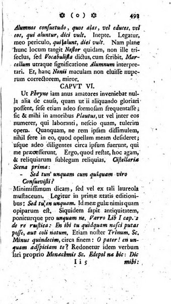 Miscellanea Lipsiensia nova, ad incrementum scientiarum, ab his qui sunt in colligendis Eruditorum novis actis occupati per partes publicata. Edendi consilium suscepit, sua nonnulla passim addidit, praefationem, qua instituti ratio explicatur, praemisit Frider. Otto Menckenius phil et I.V. Doctor