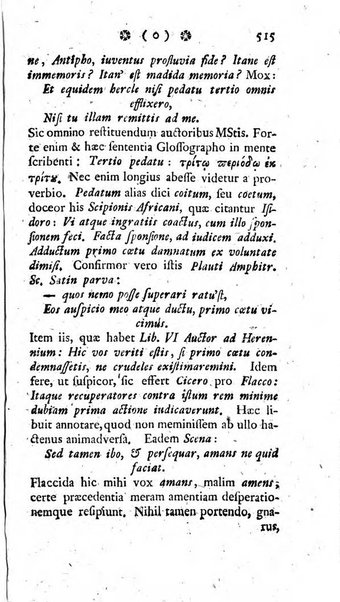 Miscellanea Lipsiensia nova, ad incrementum scientiarum, ab his qui sunt in colligendis Eruditorum novis actis occupati per partes publicata. Edendi consilium suscepit, sua nonnulla passim addidit, praefationem, qua instituti ratio explicatur, praemisit Frider. Otto Menckenius phil et I.V. Doctor