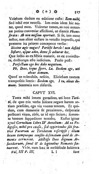 Miscellanea Lipsiensia nova, ad incrementum scientiarum, ab his qui sunt in colligendis Eruditorum novis actis occupati per partes publicata. Edendi consilium suscepit, sua nonnulla passim addidit, praefationem, qua instituti ratio explicatur, praemisit Frider. Otto Menckenius phil et I.V. Doctor