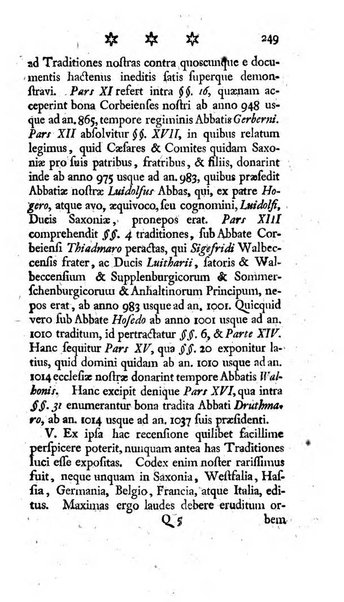 Miscellanea Lipsiensia nova, ad incrementum scientiarum, ab his qui sunt in colligendis Eruditorum novis actis occupati per partes publicata. Edendi consilium suscepit, sua nonnulla passim addidit, praefationem, qua instituti ratio explicatur, praemisit Frider. Otto Menckenius phil et I.V. Doctor