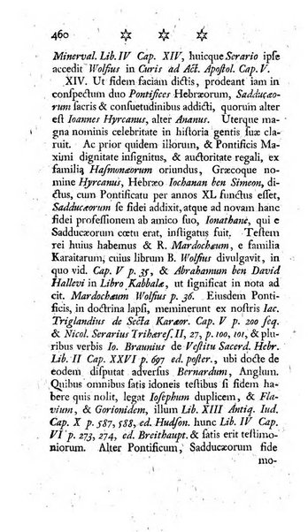 Miscellanea Lipsiensia nova, ad incrementum scientiarum, ab his qui sunt in colligendis Eruditorum novis actis occupati per partes publicata. Edendi consilium suscepit, sua nonnulla passim addidit, praefationem, qua instituti ratio explicatur, praemisit Frider. Otto Menckenius phil et I.V. Doctor