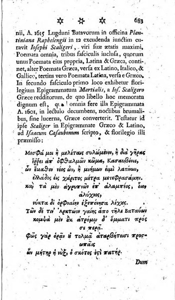 Miscellanea Lipsiensia nova, ad incrementum scientiarum, ab his qui sunt in colligendis Eruditorum novis actis occupati per partes publicata. Edendi consilium suscepit, sua nonnulla passim addidit, praefationem, qua instituti ratio explicatur, praemisit Frider. Otto Menckenius phil et I.V. Doctor