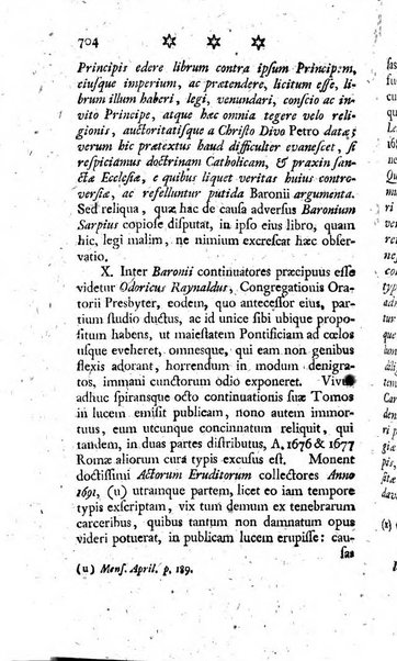 Miscellanea Lipsiensia nova, ad incrementum scientiarum, ab his qui sunt in colligendis Eruditorum novis actis occupati per partes publicata. Edendi consilium suscepit, sua nonnulla passim addidit, praefationem, qua instituti ratio explicatur, praemisit Frider. Otto Menckenius phil et I.V. Doctor