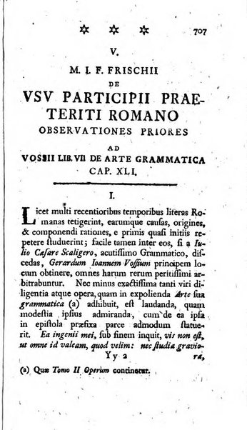 Miscellanea Lipsiensia nova, ad incrementum scientiarum, ab his qui sunt in colligendis Eruditorum novis actis occupati per partes publicata. Edendi consilium suscepit, sua nonnulla passim addidit, praefationem, qua instituti ratio explicatur, praemisit Frider. Otto Menckenius phil et I.V. Doctor