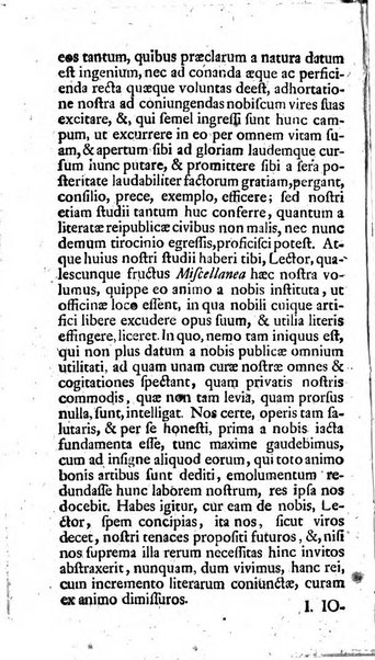 Miscellanea Lipsiensia nova, ad incrementum scientiarum, ab his qui sunt in colligendis Eruditorum novis actis occupati per partes publicata. Edendi consilium suscepit, sua nonnulla passim addidit, praefationem, qua instituti ratio explicatur, praemisit Frider. Otto Menckenius phil et I.V. Doctor