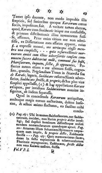 Miscellanea Lipsiensia nova, ad incrementum scientiarum, ab his qui sunt in colligendis Eruditorum novis actis occupati per partes publicata. Edendi consilium suscepit, sua nonnulla passim addidit, praefationem, qua instituti ratio explicatur, praemisit Frider. Otto Menckenius phil et I.V. Doctor