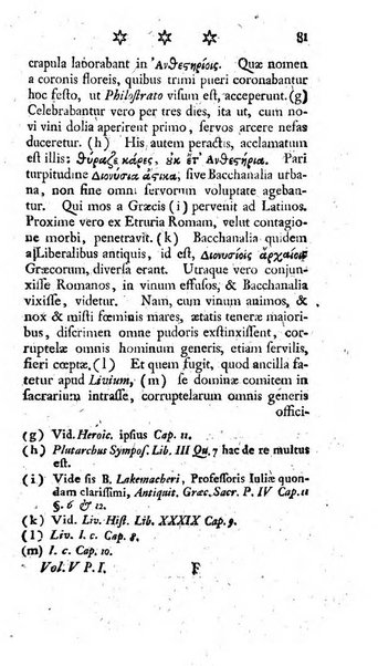 Miscellanea Lipsiensia nova, ad incrementum scientiarum, ab his qui sunt in colligendis Eruditorum novis actis occupati per partes publicata. Edendi consilium suscepit, sua nonnulla passim addidit, praefationem, qua instituti ratio explicatur, praemisit Frider. Otto Menckenius phil et I.V. Doctor