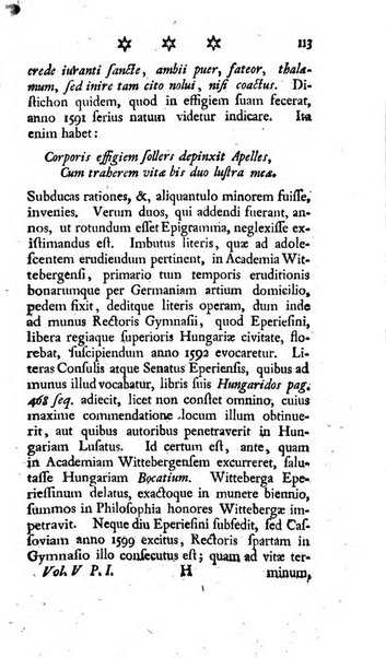 Miscellanea Lipsiensia nova, ad incrementum scientiarum, ab his qui sunt in colligendis Eruditorum novis actis occupati per partes publicata. Edendi consilium suscepit, sua nonnulla passim addidit, praefationem, qua instituti ratio explicatur, praemisit Frider. Otto Menckenius phil et I.V. Doctor