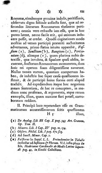 Miscellanea Lipsiensia nova, ad incrementum scientiarum, ab his qui sunt in colligendis Eruditorum novis actis occupati per partes publicata. Edendi consilium suscepit, sua nonnulla passim addidit, praefationem, qua instituti ratio explicatur, praemisit Frider. Otto Menckenius phil et I.V. Doctor