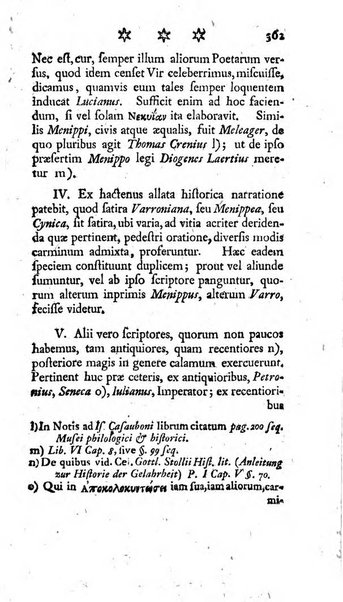 Miscellanea Lipsiensia nova, ad incrementum scientiarum, ab his qui sunt in colligendis Eruditorum novis actis occupati per partes publicata. Edendi consilium suscepit, sua nonnulla passim addidit, praefationem, qua instituti ratio explicatur, praemisit Frider. Otto Menckenius phil et I.V. Doctor