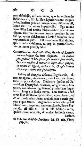 Miscellanea Lipsiensia nova, ad incrementum scientiarum, ab his qui sunt in colligendis Eruditorum novis actis occupati per partes publicata. Edendi consilium suscepit, sua nonnulla passim addidit, praefationem, qua instituti ratio explicatur, praemisit Frider. Otto Menckenius phil et I.V. Doctor