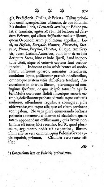 Miscellanea Lipsiensia nova, ad incrementum scientiarum, ab his qui sunt in colligendis Eruditorum novis actis occupati per partes publicata. Edendi consilium suscepit, sua nonnulla passim addidit, praefationem, qua instituti ratio explicatur, praemisit Frider. Otto Menckenius phil et I.V. Doctor