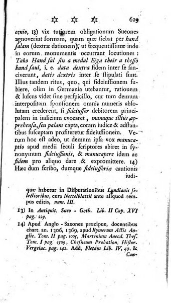 Miscellanea Lipsiensia nova, ad incrementum scientiarum, ab his qui sunt in colligendis Eruditorum novis actis occupati per partes publicata. Edendi consilium suscepit, sua nonnulla passim addidit, praefationem, qua instituti ratio explicatur, praemisit Frider. Otto Menckenius phil et I.V. Doctor