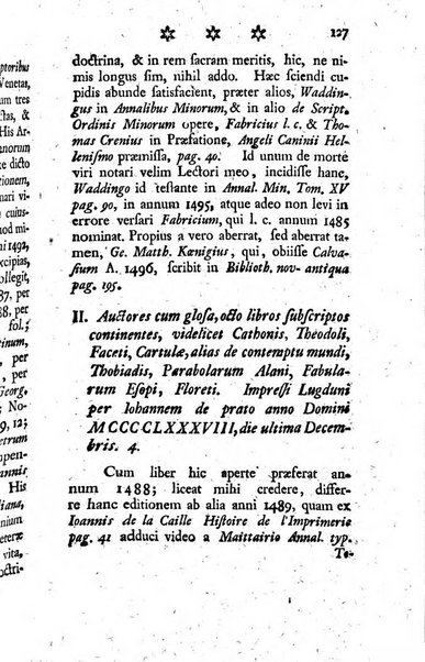 Miscellanea Lipsiensia nova, ad incrementum scientiarum, ab his qui sunt in colligendis Eruditorum novis actis occupati per partes publicata. Edendi consilium suscepit, sua nonnulla passim addidit, praefationem, qua instituti ratio explicatur, praemisit Frider. Otto Menckenius phil et I.V. Doctor