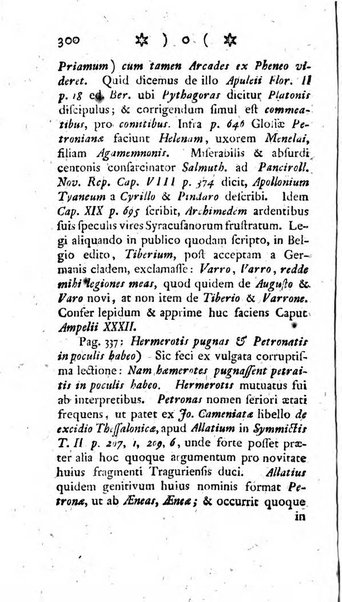 Miscellanea Lipsiensia nova, ad incrementum scientiarum, ab his qui sunt in colligendis Eruditorum novis actis occupati per partes publicata. Edendi consilium suscepit, sua nonnulla passim addidit, praefationem, qua instituti ratio explicatur, praemisit Frider. Otto Menckenius phil et I.V. Doctor