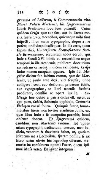 Miscellanea Lipsiensia nova, ad incrementum scientiarum, ab his qui sunt in colligendis Eruditorum novis actis occupati per partes publicata. Edendi consilium suscepit, sua nonnulla passim addidit, praefationem, qua instituti ratio explicatur, praemisit Frider. Otto Menckenius phil et I.V. Doctor