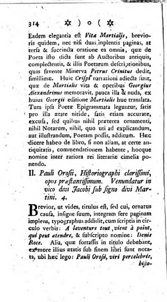 Miscellanea Lipsiensia nova, ad incrementum scientiarum, ab his qui sunt in colligendis Eruditorum novis actis occupati per partes publicata. Edendi consilium suscepit, sua nonnulla passim addidit, praefationem, qua instituti ratio explicatur, praemisit Frider. Otto Menckenius phil et I.V. Doctor