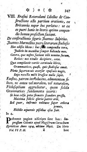 Miscellanea Lipsiensia nova, ad incrementum scientiarum, ab his qui sunt in colligendis Eruditorum novis actis occupati per partes publicata. Edendi consilium suscepit, sua nonnulla passim addidit, praefationem, qua instituti ratio explicatur, praemisit Frider. Otto Menckenius phil et I.V. Doctor