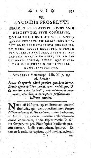 Miscellanea Lipsiensia nova, ad incrementum scientiarum, ab his qui sunt in colligendis Eruditorum novis actis occupati per partes publicata. Edendi consilium suscepit, sua nonnulla passim addidit, praefationem, qua instituti ratio explicatur, praemisit Frider. Otto Menckenius phil et I.V. Doctor