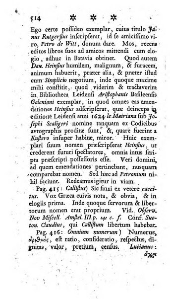 Miscellanea Lipsiensia nova, ad incrementum scientiarum, ab his qui sunt in colligendis Eruditorum novis actis occupati per partes publicata. Edendi consilium suscepit, sua nonnulla passim addidit, praefationem, qua instituti ratio explicatur, praemisit Frider. Otto Menckenius phil et I.V. Doctor