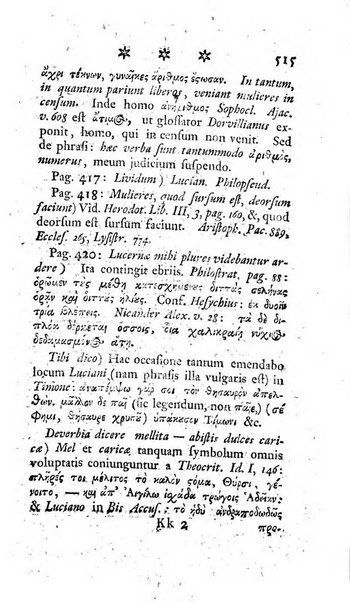 Miscellanea Lipsiensia nova, ad incrementum scientiarum, ab his qui sunt in colligendis Eruditorum novis actis occupati per partes publicata. Edendi consilium suscepit, sua nonnulla passim addidit, praefationem, qua instituti ratio explicatur, praemisit Frider. Otto Menckenius phil et I.V. Doctor