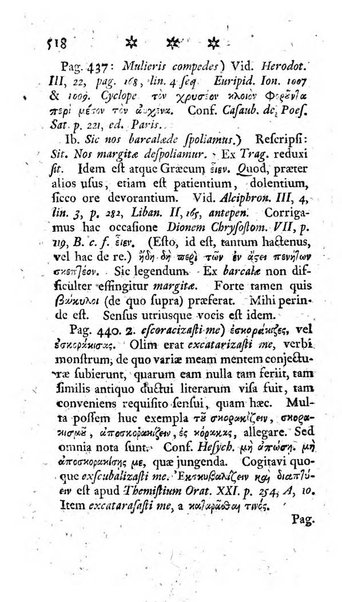 Miscellanea Lipsiensia nova, ad incrementum scientiarum, ab his qui sunt in colligendis Eruditorum novis actis occupati per partes publicata. Edendi consilium suscepit, sua nonnulla passim addidit, praefationem, qua instituti ratio explicatur, praemisit Frider. Otto Menckenius phil et I.V. Doctor