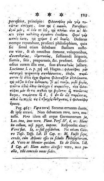 Miscellanea Lipsiensia nova, ad incrementum scientiarum, ab his qui sunt in colligendis Eruditorum novis actis occupati per partes publicata. Edendi consilium suscepit, sua nonnulla passim addidit, praefationem, qua instituti ratio explicatur, praemisit Frider. Otto Menckenius phil et I.V. Doctor