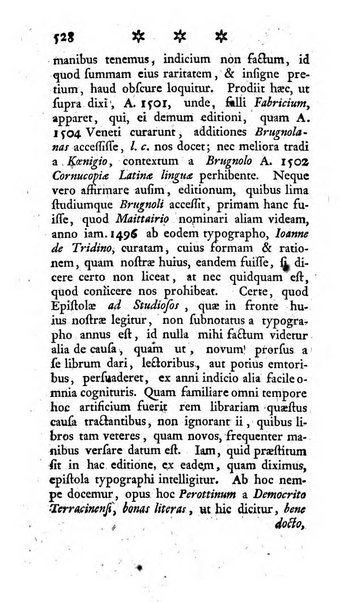 Miscellanea Lipsiensia nova, ad incrementum scientiarum, ab his qui sunt in colligendis Eruditorum novis actis occupati per partes publicata. Edendi consilium suscepit, sua nonnulla passim addidit, praefationem, qua instituti ratio explicatur, praemisit Frider. Otto Menckenius phil et I.V. Doctor