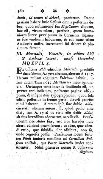 Miscellanea Lipsiensia nova, ad incrementum scientiarum, ab his qui sunt in colligendis Eruditorum novis actis occupati per partes publicata. Edendi consilium suscepit, sua nonnulla passim addidit, praefationem, qua instituti ratio explicatur, praemisit Frider. Otto Menckenius phil et I.V. Doctor