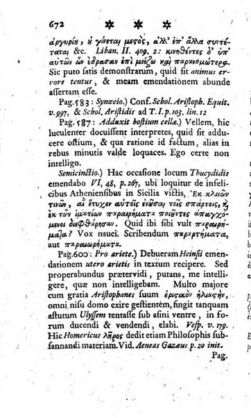 Miscellanea Lipsiensia nova, ad incrementum scientiarum, ab his qui sunt in colligendis Eruditorum novis actis occupati per partes publicata. Edendi consilium suscepit, sua nonnulla passim addidit, praefationem, qua instituti ratio explicatur, praemisit Frider. Otto Menckenius phil et I.V. Doctor