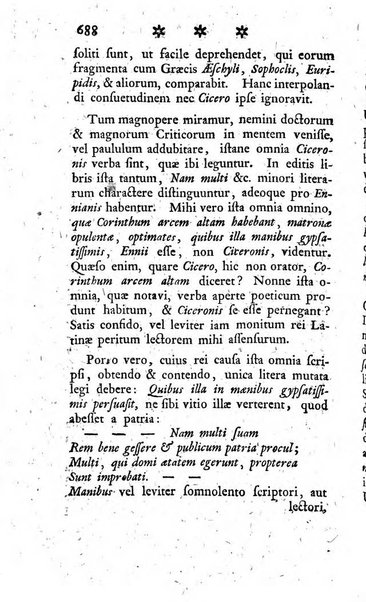 Miscellanea Lipsiensia nova, ad incrementum scientiarum, ab his qui sunt in colligendis Eruditorum novis actis occupati per partes publicata. Edendi consilium suscepit, sua nonnulla passim addidit, praefationem, qua instituti ratio explicatur, praemisit Frider. Otto Menckenius phil et I.V. Doctor