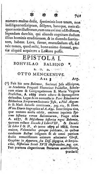 Miscellanea Lipsiensia nova, ad incrementum scientiarum, ab his qui sunt in colligendis Eruditorum novis actis occupati per partes publicata. Edendi consilium suscepit, sua nonnulla passim addidit, praefationem, qua instituti ratio explicatur, praemisit Frider. Otto Menckenius phil et I.V. Doctor