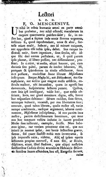 Miscellanea Lipsiensia nova, ad incrementum scientiarum, ab his qui sunt in colligendis Eruditorum novis actis occupati per partes publicata. Edendi consilium suscepit, sua nonnulla passim addidit, praefationem, qua instituti ratio explicatur, praemisit Frider. Otto Menckenius phil et I.V. Doctor