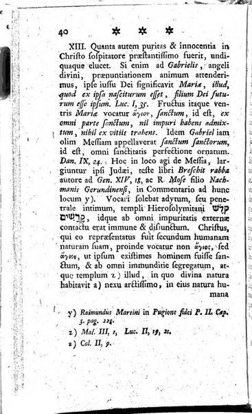 Miscellanea Lipsiensia nova, ad incrementum scientiarum, ab his qui sunt in colligendis Eruditorum novis actis occupati per partes publicata. Edendi consilium suscepit, sua nonnulla passim addidit, praefationem, qua instituti ratio explicatur, praemisit Frider. Otto Menckenius phil et I.V. Doctor