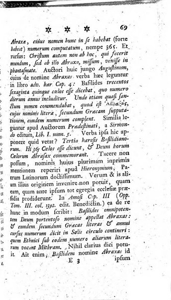 Miscellanea Lipsiensia nova, ad incrementum scientiarum, ab his qui sunt in colligendis Eruditorum novis actis occupati per partes publicata. Edendi consilium suscepit, sua nonnulla passim addidit, praefationem, qua instituti ratio explicatur, praemisit Frider. Otto Menckenius phil et I.V. Doctor