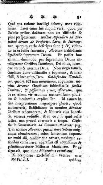 Miscellanea Lipsiensia nova, ad incrementum scientiarum, ab his qui sunt in colligendis Eruditorum novis actis occupati per partes publicata. Edendi consilium suscepit, sua nonnulla passim addidit, praefationem, qua instituti ratio explicatur, praemisit Frider. Otto Menckenius phil et I.V. Doctor