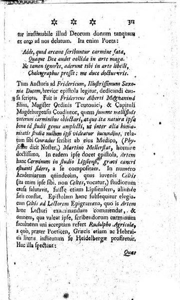 Miscellanea Lipsiensia nova, ad incrementum scientiarum, ab his qui sunt in colligendis Eruditorum novis actis occupati per partes publicata. Edendi consilium suscepit, sua nonnulla passim addidit, praefationem, qua instituti ratio explicatur, praemisit Frider. Otto Menckenius phil et I.V. Doctor