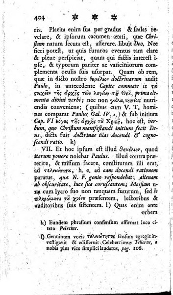 Miscellanea Lipsiensia nova, ad incrementum scientiarum, ab his qui sunt in colligendis Eruditorum novis actis occupati per partes publicata. Edendi consilium suscepit, sua nonnulla passim addidit, praefationem, qua instituti ratio explicatur, praemisit Frider. Otto Menckenius phil et I.V. Doctor