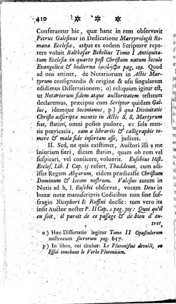 Miscellanea Lipsiensia nova, ad incrementum scientiarum, ab his qui sunt in colligendis Eruditorum novis actis occupati per partes publicata. Edendi consilium suscepit, sua nonnulla passim addidit, praefationem, qua instituti ratio explicatur, praemisit Frider. Otto Menckenius phil et I.V. Doctor