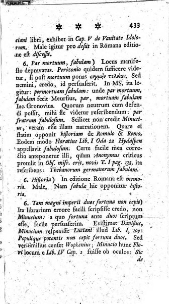 Miscellanea Lipsiensia nova, ad incrementum scientiarum, ab his qui sunt in colligendis Eruditorum novis actis occupati per partes publicata. Edendi consilium suscepit, sua nonnulla passim addidit, praefationem, qua instituti ratio explicatur, praemisit Frider. Otto Menckenius phil et I.V. Doctor