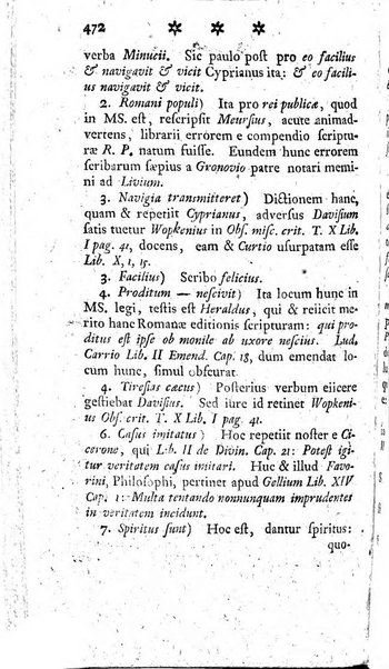 Miscellanea Lipsiensia nova, ad incrementum scientiarum, ab his qui sunt in colligendis Eruditorum novis actis occupati per partes publicata. Edendi consilium suscepit, sua nonnulla passim addidit, praefationem, qua instituti ratio explicatur, praemisit Frider. Otto Menckenius phil et I.V. Doctor