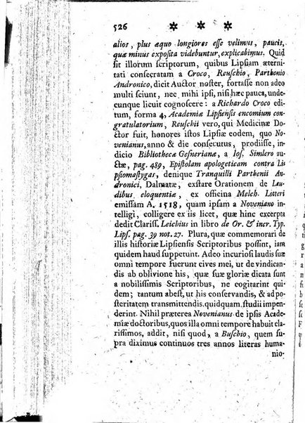 Miscellanea Lipsiensia nova, ad incrementum scientiarum, ab his qui sunt in colligendis Eruditorum novis actis occupati per partes publicata. Edendi consilium suscepit, sua nonnulla passim addidit, praefationem, qua instituti ratio explicatur, praemisit Frider. Otto Menckenius phil et I.V. Doctor