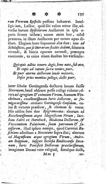 Miscellanea Lipsiensia nova, ad incrementum scientiarum, ab his qui sunt in colligendis Eruditorum novis actis occupati per partes publicata. Edendi consilium suscepit, sua nonnulla passim addidit, praefationem, qua instituti ratio explicatur, praemisit Frider. Otto Menckenius phil et I.V. Doctor