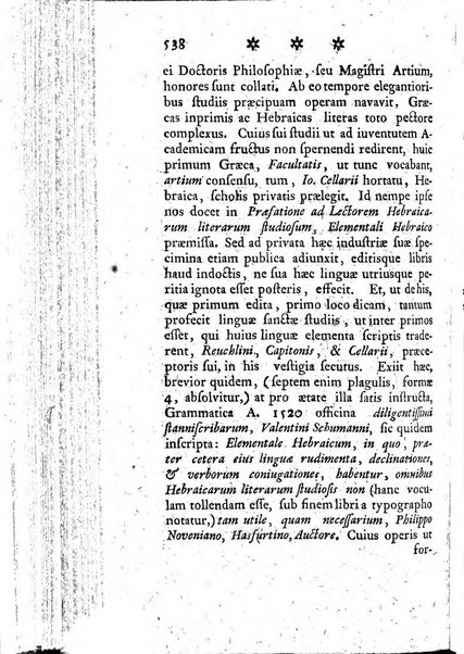 Miscellanea Lipsiensia nova, ad incrementum scientiarum, ab his qui sunt in colligendis Eruditorum novis actis occupati per partes publicata. Edendi consilium suscepit, sua nonnulla passim addidit, praefationem, qua instituti ratio explicatur, praemisit Frider. Otto Menckenius phil et I.V. Doctor