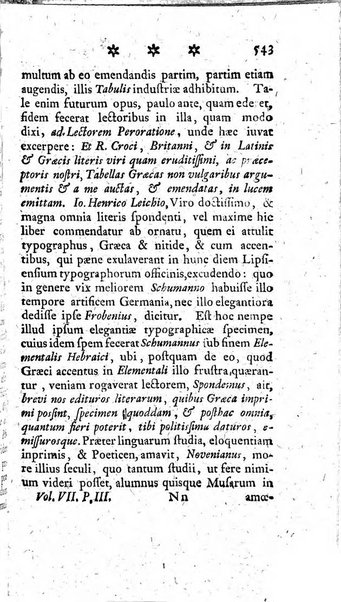 Miscellanea Lipsiensia nova, ad incrementum scientiarum, ab his qui sunt in colligendis Eruditorum novis actis occupati per partes publicata. Edendi consilium suscepit, sua nonnulla passim addidit, praefationem, qua instituti ratio explicatur, praemisit Frider. Otto Menckenius phil et I.V. Doctor