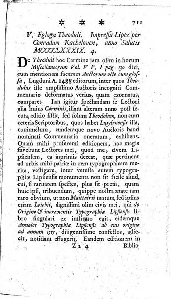 Miscellanea Lipsiensia nova, ad incrementum scientiarum, ab his qui sunt in colligendis Eruditorum novis actis occupati per partes publicata. Edendi consilium suscepit, sua nonnulla passim addidit, praefationem, qua instituti ratio explicatur, praemisit Frider. Otto Menckenius phil et I.V. Doctor