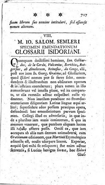 Miscellanea Lipsiensia nova, ad incrementum scientiarum, ab his qui sunt in colligendis Eruditorum novis actis occupati per partes publicata. Edendi consilium suscepit, sua nonnulla passim addidit, praefationem, qua instituti ratio explicatur, praemisit Frider. Otto Menckenius phil et I.V. Doctor