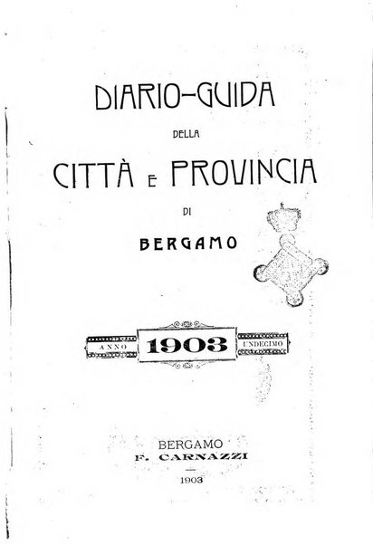 Diario guida della citta e provincia di Bergamo