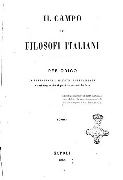 Il campo dei filosofi italiani periodico da esercitare i maestri liberamente e quel meglio che si potrà raccostarli fra loro